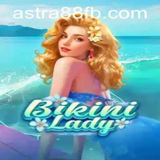 Dive into the Exciting World of BikiniLady: An Epic Gaming Adventure with Astra88 - Login